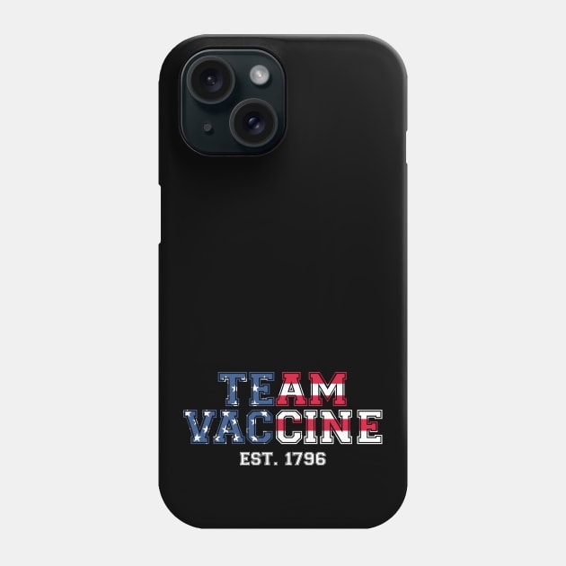 Team Vaccine America Phone Case by felixbunny