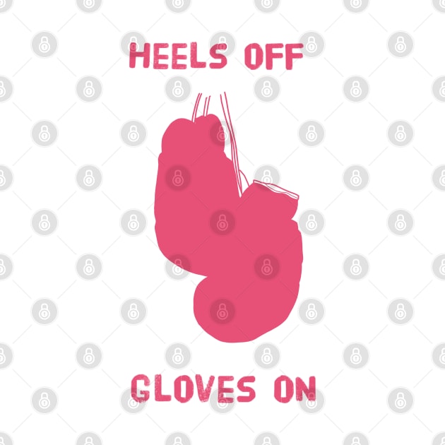 Heels off gloves on by pepques