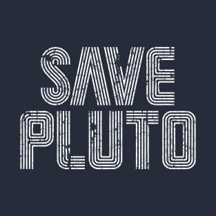 Save PLUTO Grunge T-Shirt