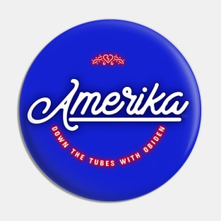 Amerika monogram  - Down the Tubes With Obiden Crest Pin