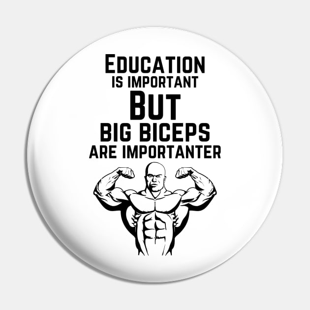 Education is important. But big biceps are importanter. GYM RAT FUNNY SAYING QUOTES Pin by JK Mercha