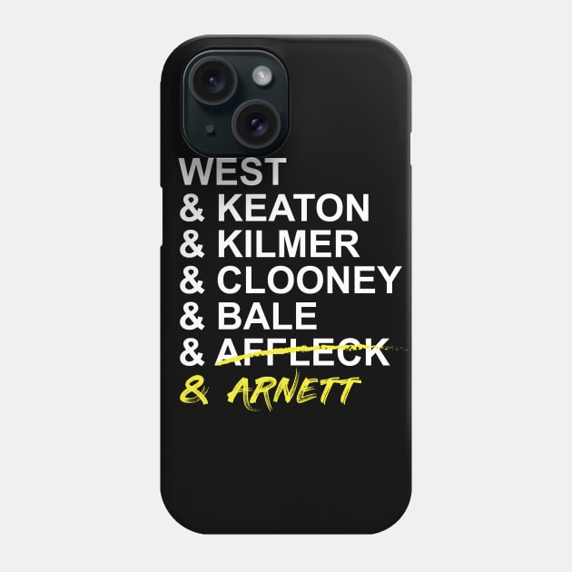 West & Keaton & Kilmer & Clooney & Bale & Affleck & Arnett Phone Case by ArielAutoArt