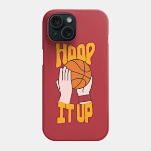 Ballin' Ain't No Hobby: Hoop It Up Phone Case