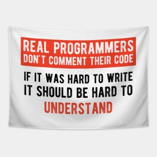 Real Programmers Don't Comment - Funny Programming Jokes - Light Color Tapestry