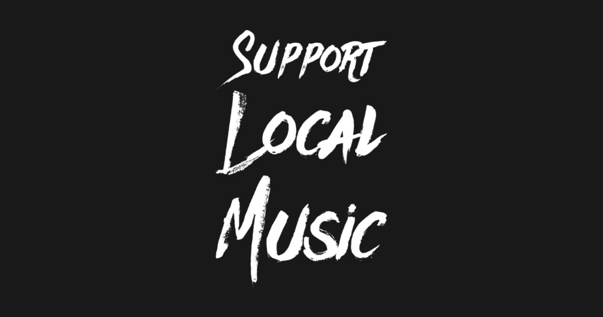 Support Local Music Local Music Sticker TeePublic