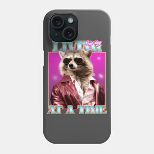 Funny Raccoon Quote Tee Phone Case