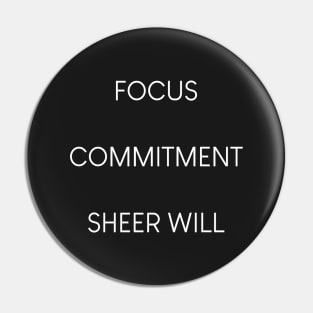 John Wick - Focus, Commitment, Sheer Will Pin