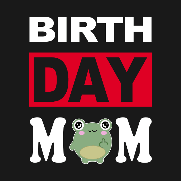 Birth Day Mom by cerylela34