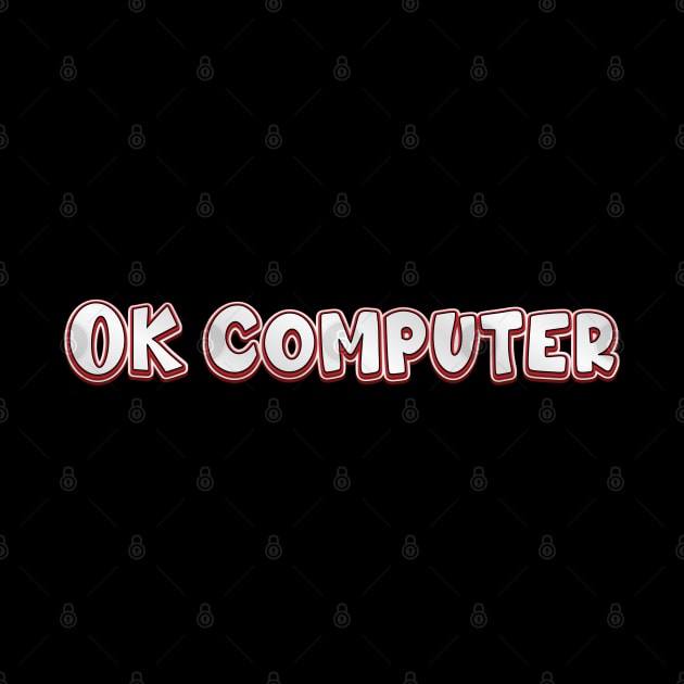 OK Computer (radiohead) by QinoDesign