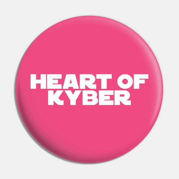 Heart of Kyber Pin by My Geeky Tees - T-Shirt Designs