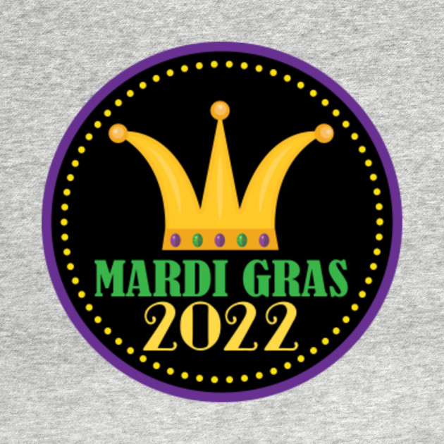 Disover Mardi Gras 2022 Celebration - Mardi Gras 2022 - T-Shirt