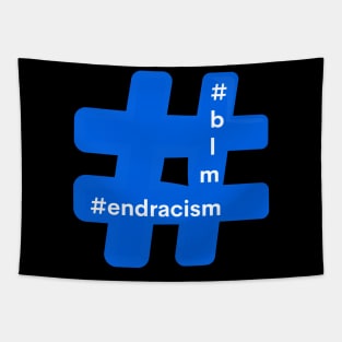 Hashtag End Racism Blm Black Lives Matter Tapestry