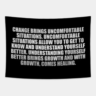 Change brings uncomfortable situations Tapestry