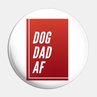 Dog Dad AF Pin