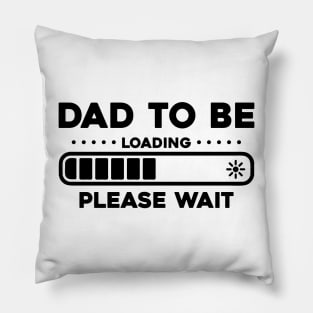 Funny Dad to be First Time Parent Pillow