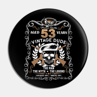 Skull Aged 53 Years Vintage 53 Dude Pin