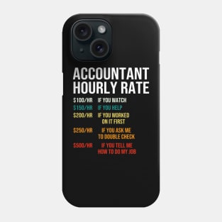 Accountant Hourly Rate Accounting CPA Humor Phone Case