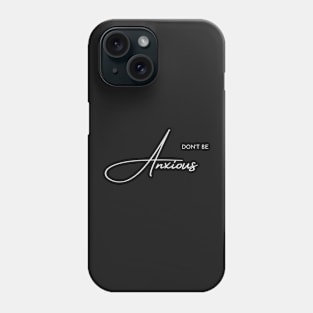 Philippians 4:6 Be Anxious for Nothing V2 Phone Case