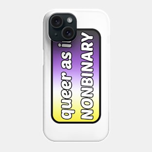 Queer as in... Nonbinary - Nonbinary Flag Phone Case