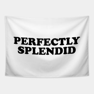 Perfectly Splendid - THOBM Tapestry