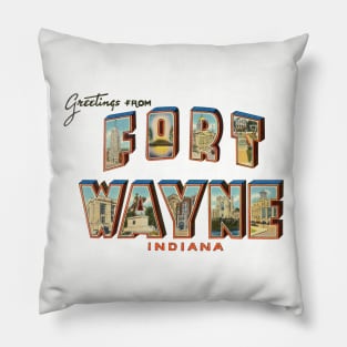 Greetings from Fort Wayne Indiana Pillow