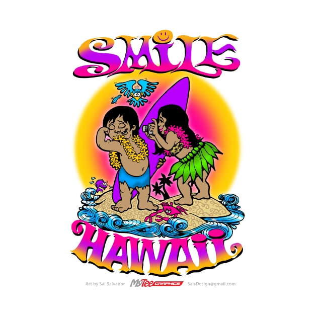 Smile Hawaii by MyTeeGraphics