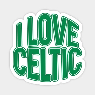 I LOVE CELTIC, Glasgow Celtic Football Club Green and White Text Design Magnet