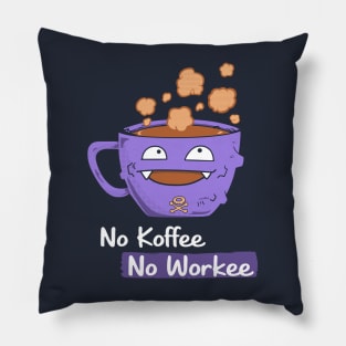 No Koffee No Workee Pillow