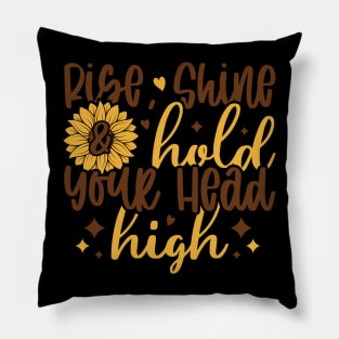 rise shine holal your head high Pillow