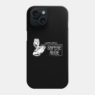 Latin saying - Sapere Aude Phone Case