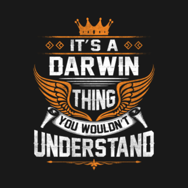 Disover Darwin Name T Shirt - Darwin Thing Name You Wouldn't Understand Gift Item Tee - Darwin - T-Shirt