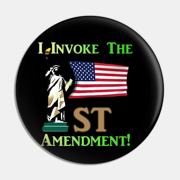 I Invoke the 1st Amendment! Pin by Captain Peter Designs