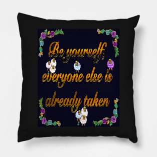 2022 Be yourself 2-  Inspirational motivational affirmation Pillow