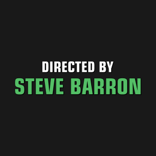 Directed by Steve Barron T-Shirt