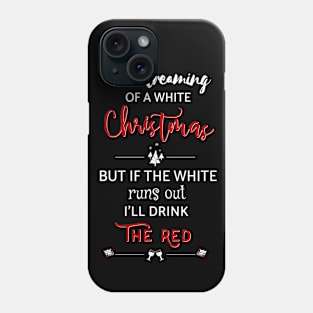 Funny Christmas Wine Saying Phone Case