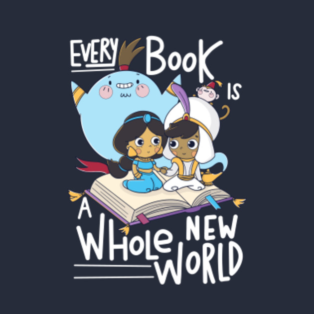 Every Book Is A Whole New World Aladdin T Shirt Teepublic