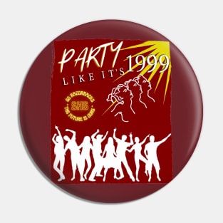 Party Like It's 1999 - Buffy Pin