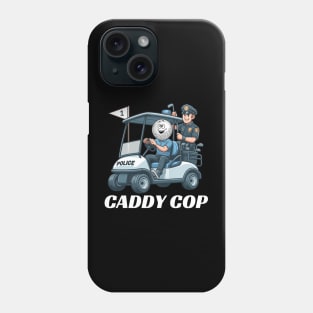 Caddy Cop Phone Case