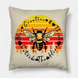 Bee Creative & Think Outside The Hive Bee Lover Pillow