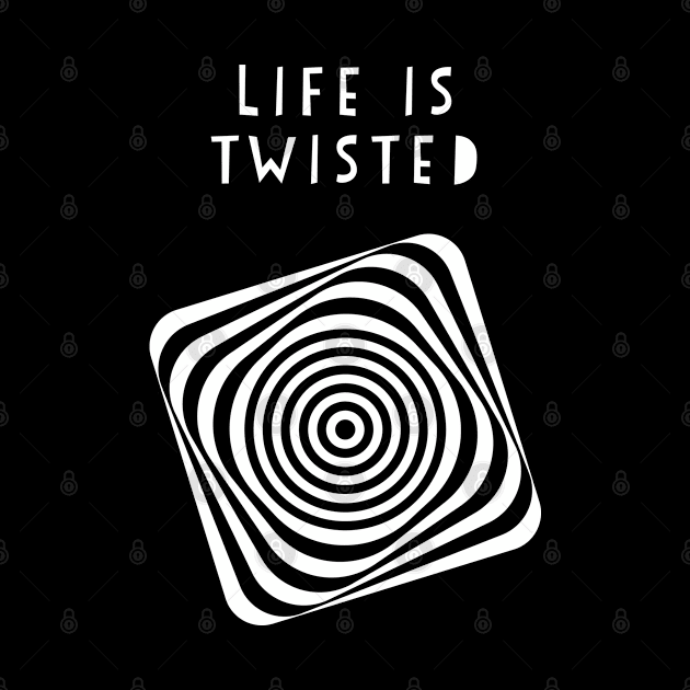 Life is twisted by Cleopsys