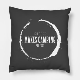 Coffee Makes Camping Perfect Pillow