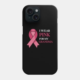 I WEAR PINK FOR MY GRANDMA Phone Case