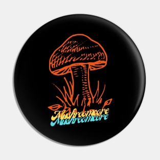 Mushroomcore Madness Pin