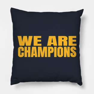 we are champs Pillow