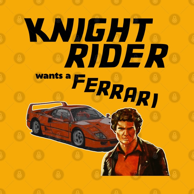 Knight Rider Want A Ferrari by darklordpug