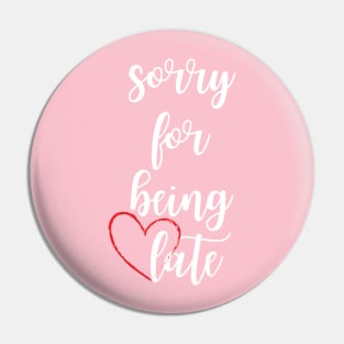 Sorry for being late - funny date text Pin