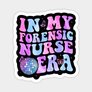 Groovy In My Forensic Nurse Era Forensic Nurse Magnet