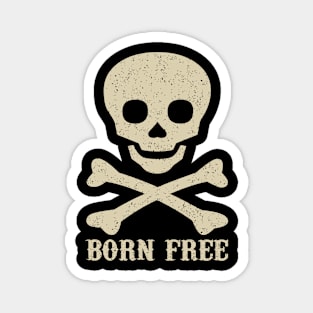 Skull Saying Born Free Street Wear Magnet