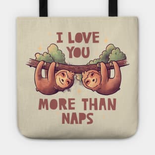 I Love You More Than Naps Cute Lover Lazy Gift Tote