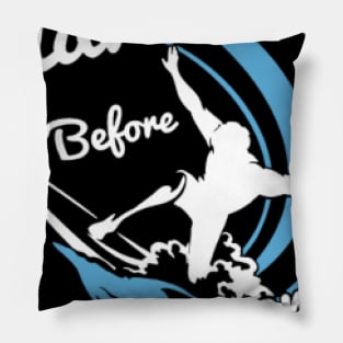 ADVENTURE BEFORE DEMENTIA SURF surfing surfer funn Pillow